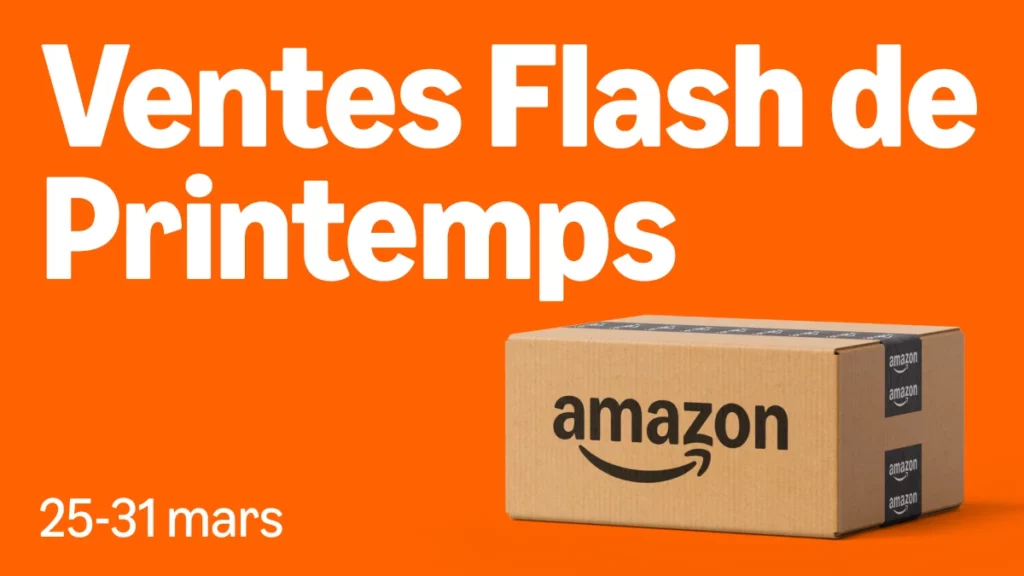 Ventes Flash de Printemps Amazon